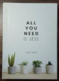 Image of All you need is less