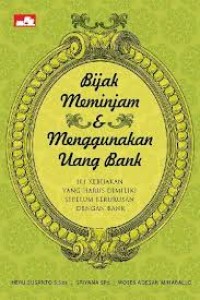Image of Bijak meminjam & menggunakan uang bank