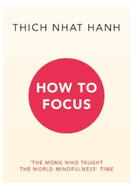 Image of How to focus : the monk who taught the world mindfullness time