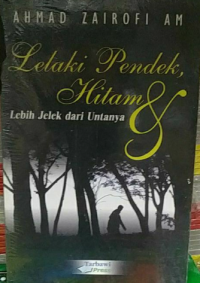 Image of Lelaki Pendek Hitam dan Lebih Jelek dari Untanya