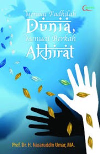 Image of Menuai fadhilah dunia menuai berkah akhirat