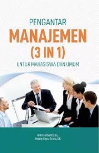 Image of Pengantar manajemen ( 3 in 1 ) untuk mahasiswa dan umum