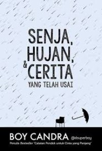 Image of Senja, hujan, & cerita yang telah usai