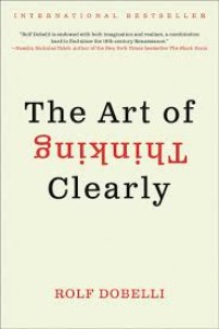 Image of The art of thinking clearly